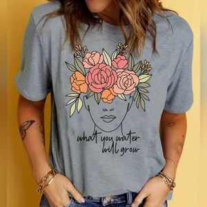 Women’s T-Shirt: “What You Water Will Grow " Floral & Figure Crew Neck 👕 Size L
